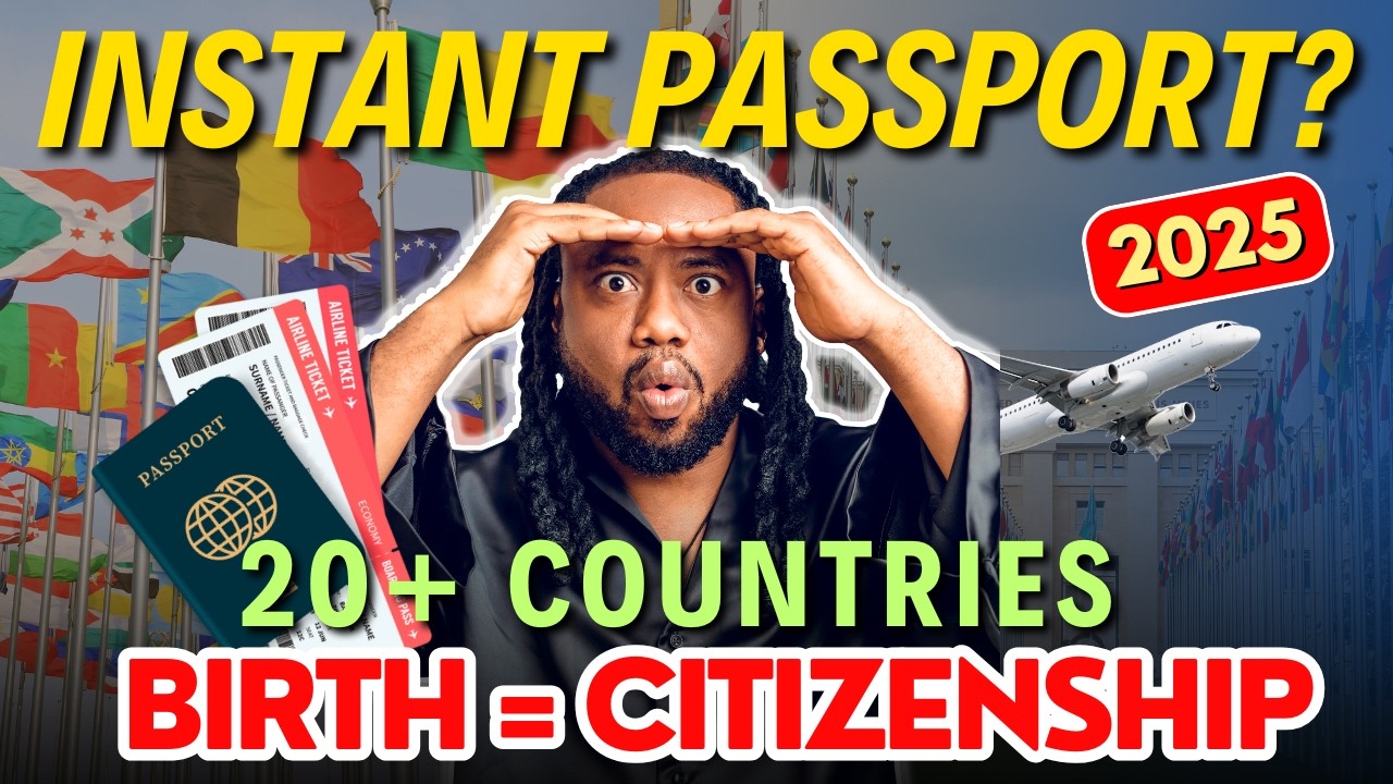20+ Countries That Give Babies Instant Passports - Birthright Citizenship (2025)