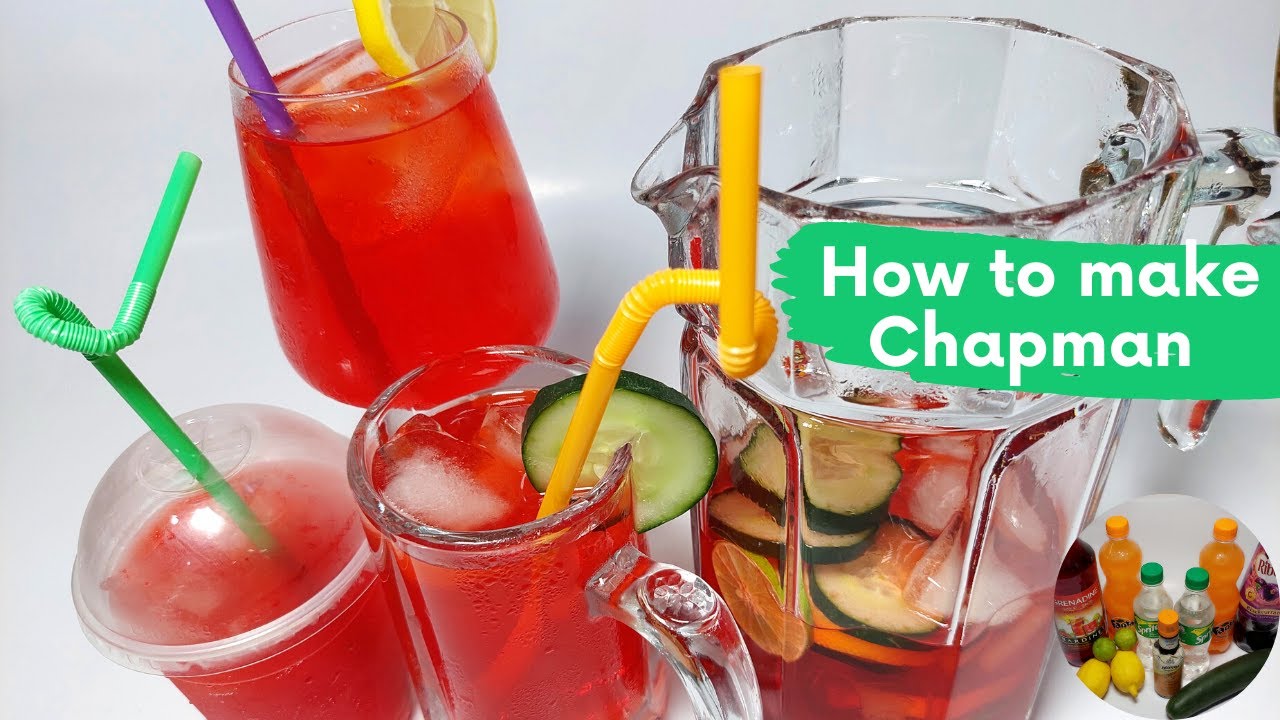 HOW TO MAKE NIGERIAN CHAPMAN COCKTAIL DRINK || STEP BY STEP PROCESS || CHAPMAN MADE EASY