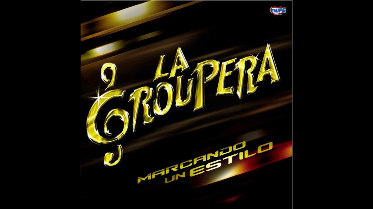 La Groupera   16 Dame un besito   Marcando un estilo