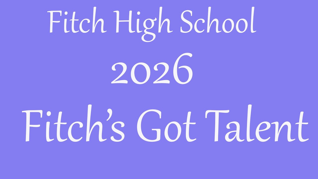 3-13-26 Fitch High School 2026 Fitch's Got Talent
