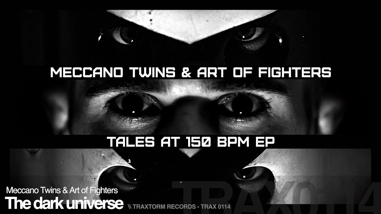 Meccano Twins & Art of Fighters - The dark universe (Traxtorm Records - TRAX 0114)