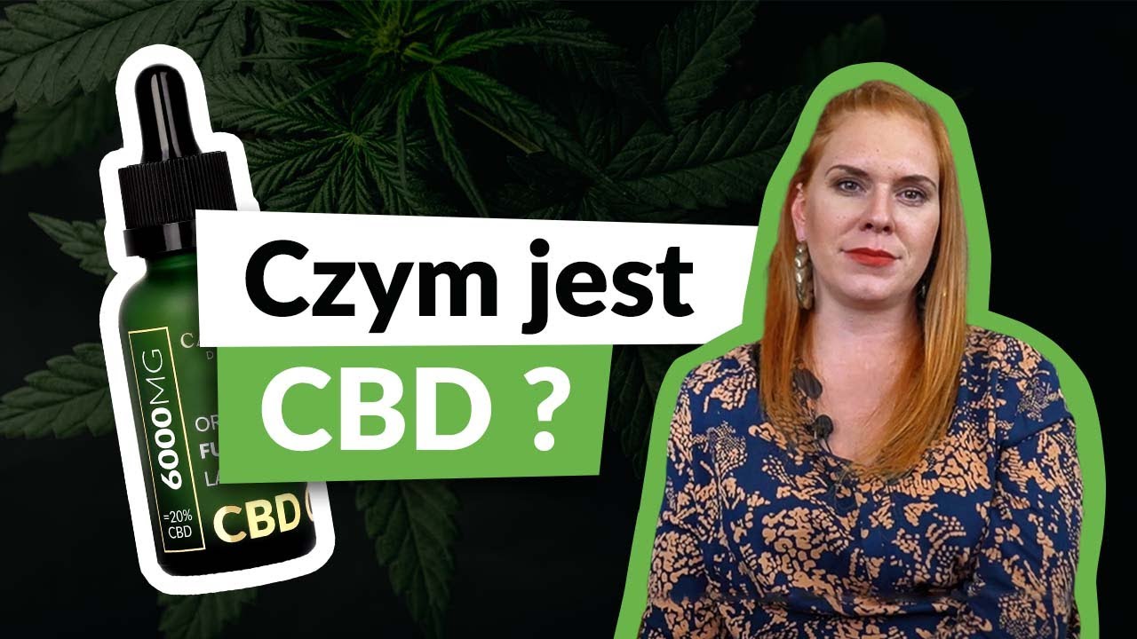 CZYM JEST CBD?