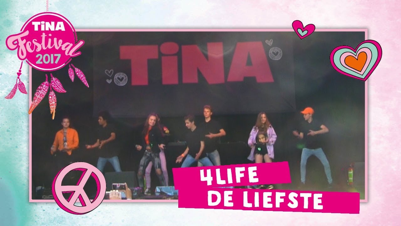 4LIFE - De liefste | Tina Festival 2017