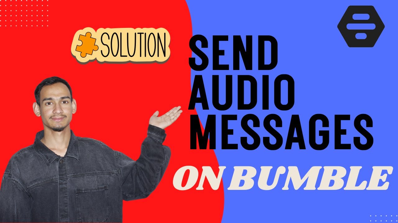 How to Send Audio Messages on Bumble Step by Step - Here's How You Can Do It // 2026 Edition