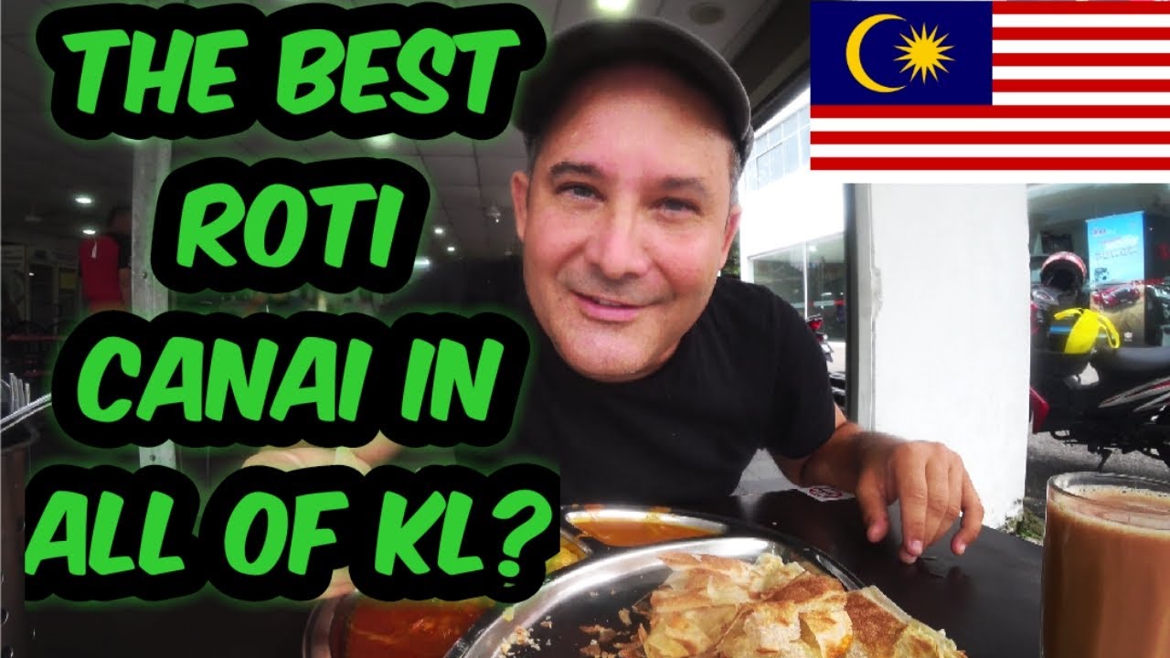 THE BEST ROTI CANAI IN KUALA LUMPUR? IN MALAYSIA? FOOD VLOG MALAYSIA / KUALA LUMPUR FOODS / FOODIES