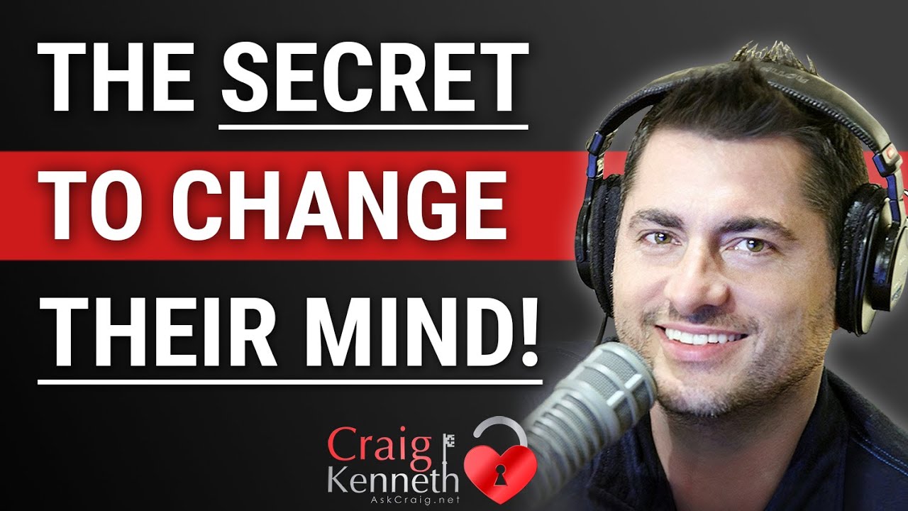 How To Change My Ex's Mind About Me