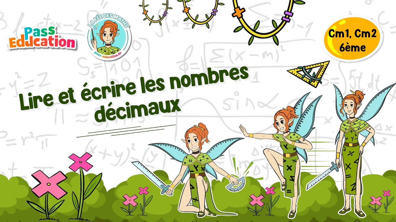 Lire et écrire les nombres décimaux - Cm1 Cm2 6ème Fée des Maths Leçon, Exercices, Evaluations