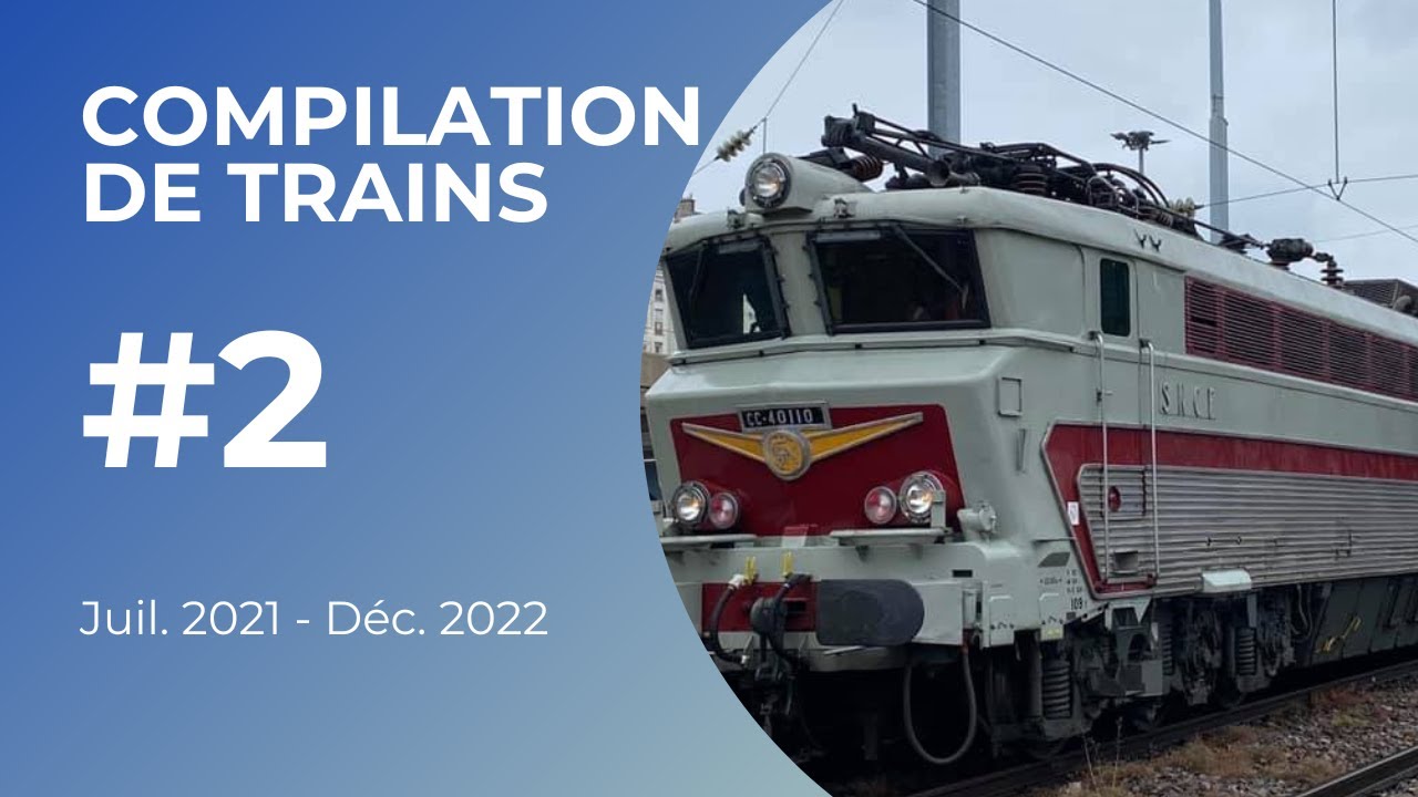 Compilation de trains #2