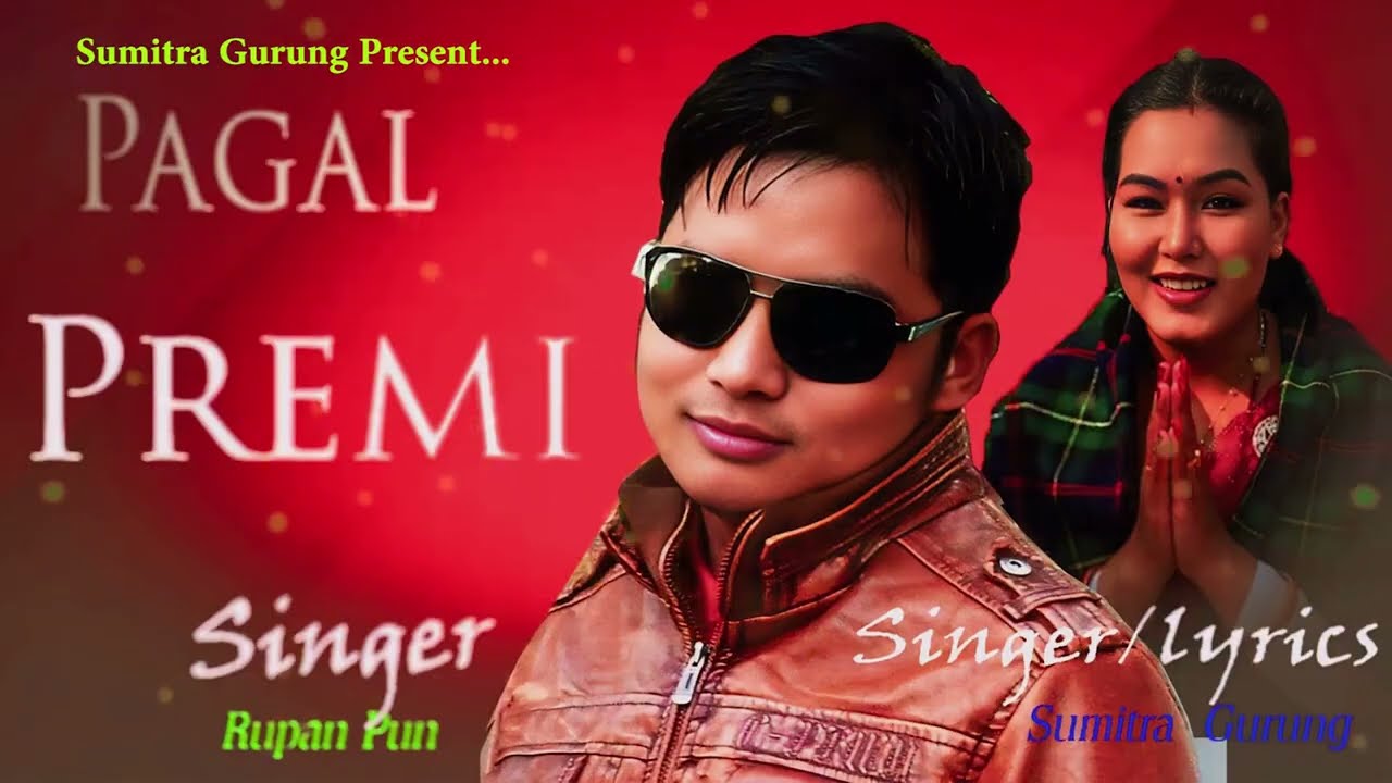 pagal premi by rupan pun magar & sumitra gurung 