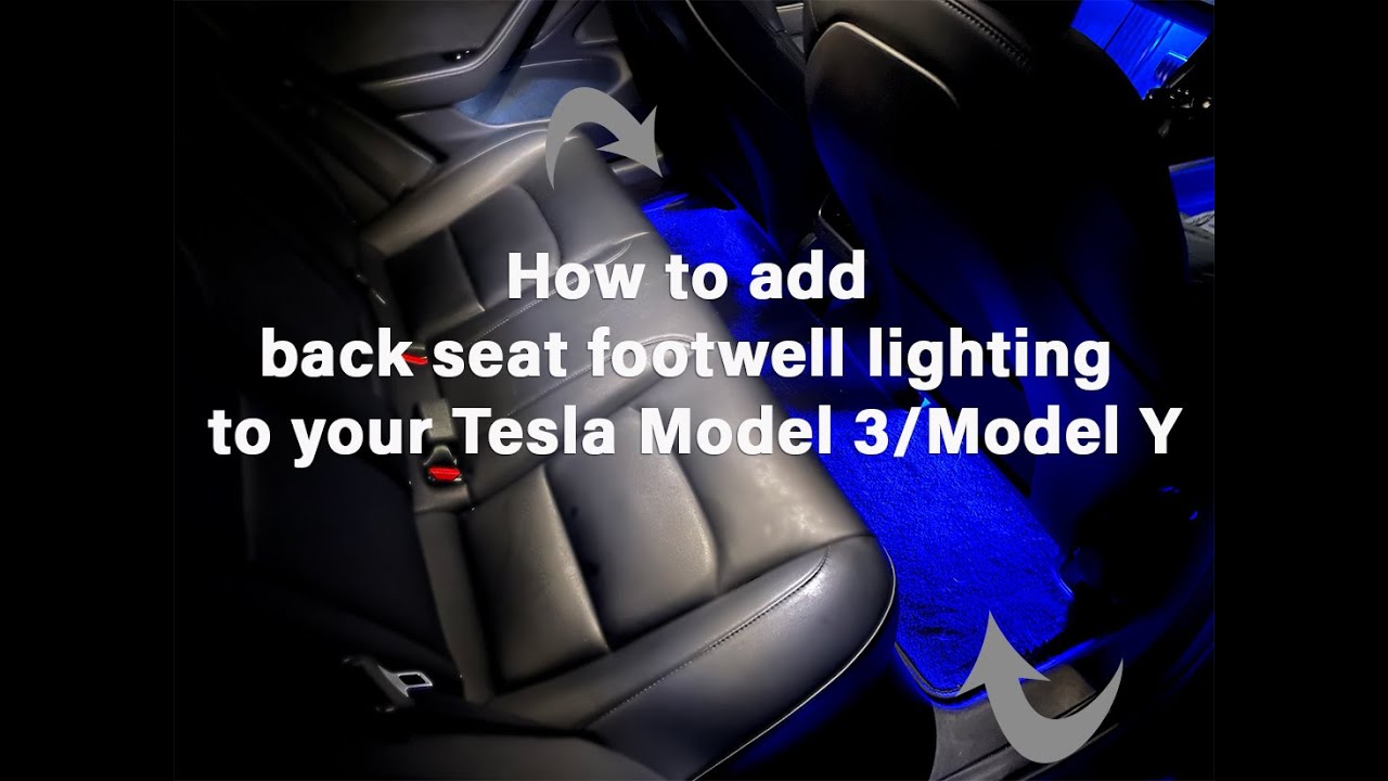 How to add back seat footwell lighting to your Tesla Model 3/Model Y