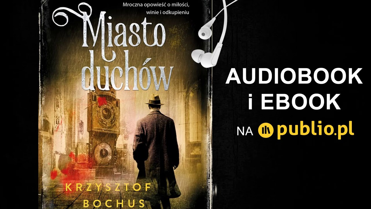 Miasto duchów. Krzysztof Bochus. Audiobook PL