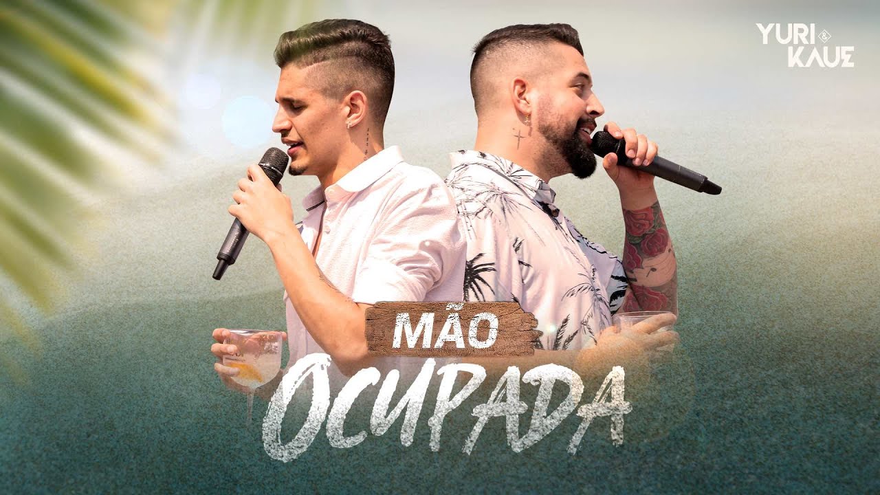 Yuri & Kaue - Mão Ocupada