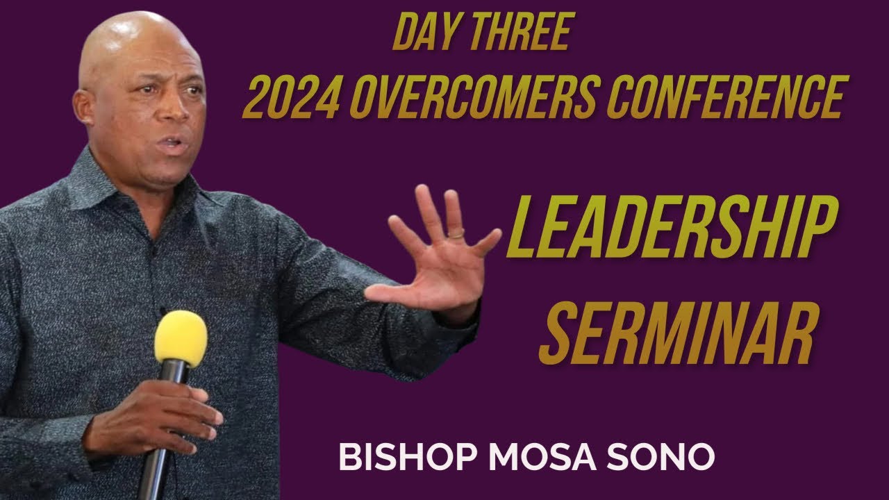 GGC OVERCOMERS CONFERENCE: LEADERSHIP SEMINAR WITH BISHOP MUSA SONO