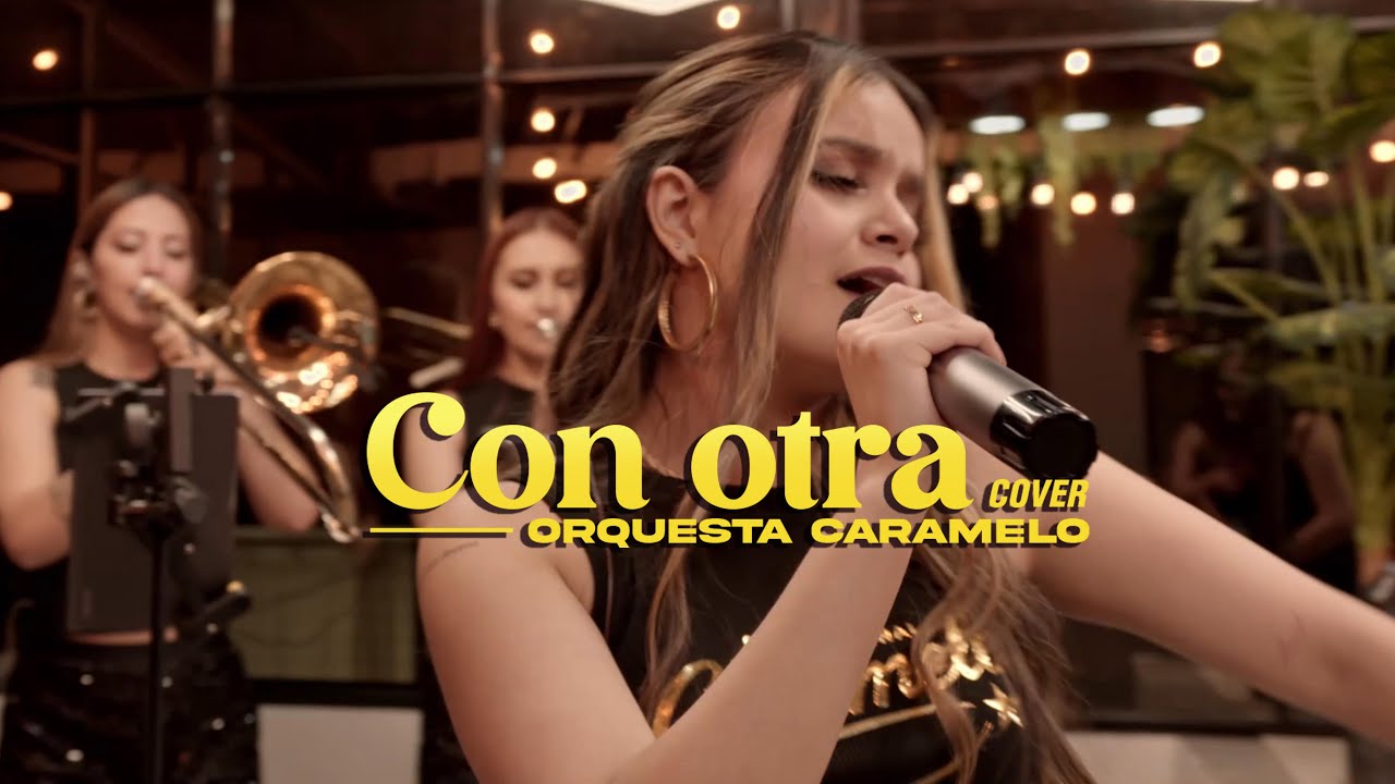 💃 Con Otra – Orquesta Caramelo (Live Session 2025) 🎶