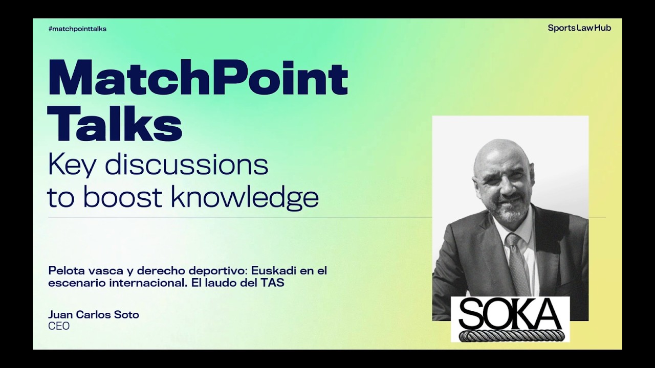 #18 MatchPoint Talks: Juan Carlos Soto, pelota vasca y el laudo del TAS