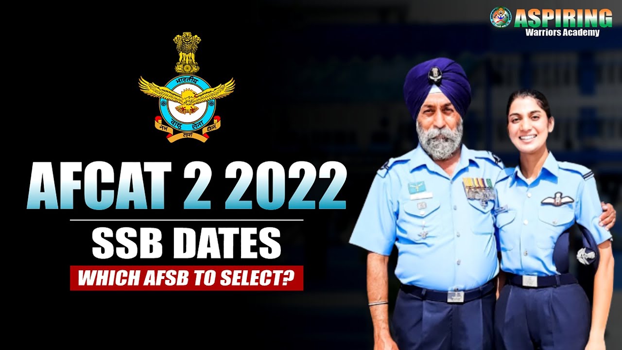 How to Select AFCAT 02/2022 SSB DATES | FULL EXPLAINATION | AWA