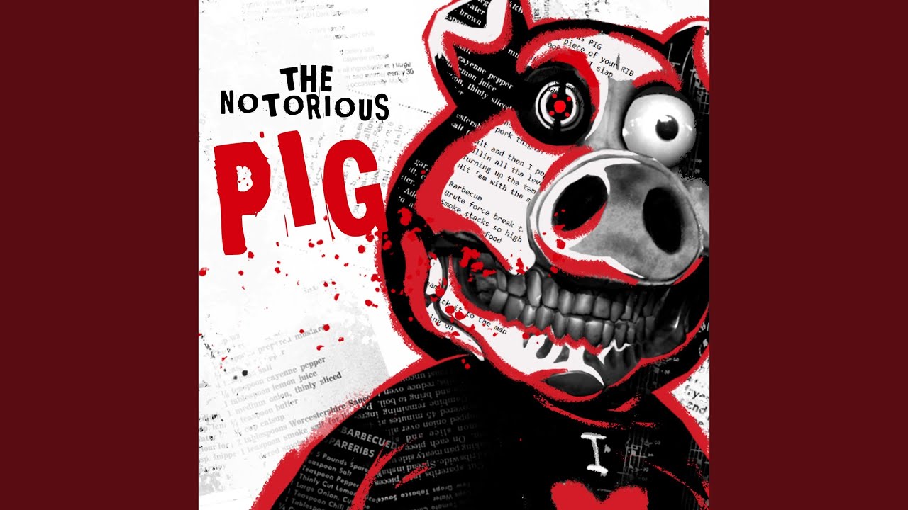 The Notorious Pig
