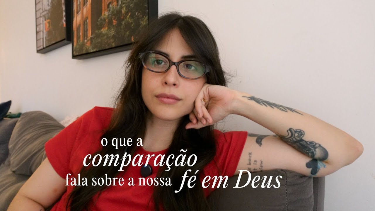 hoje eu me comparei...