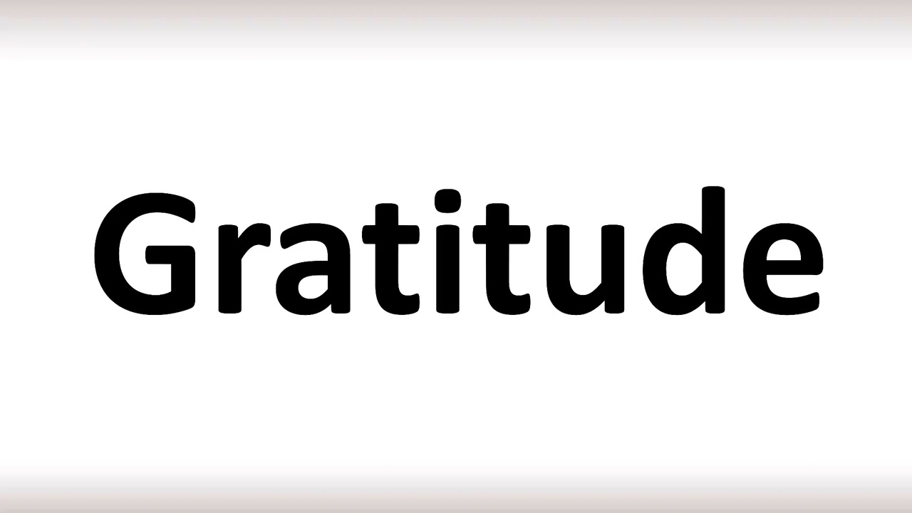 How to Pronounce Gratitude (correctly!)