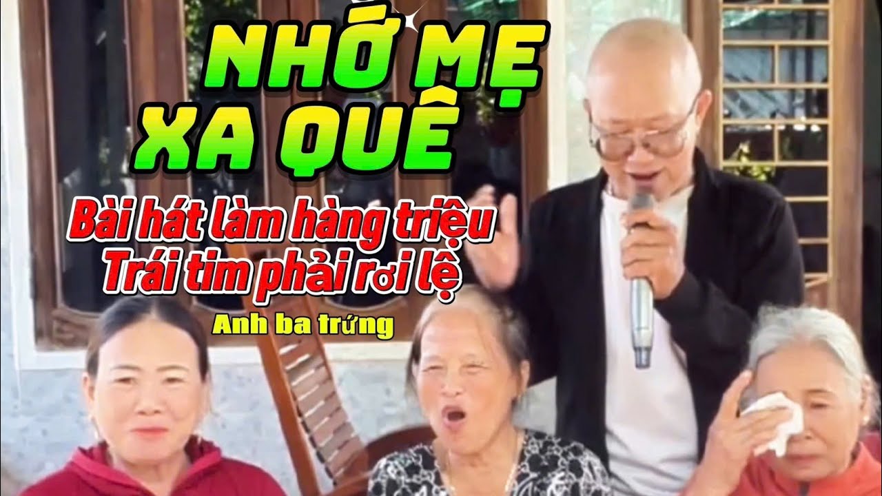 NHỚ MẸ XA QUÊ /sáng tác của anh ba trứng hát trong đám giỗ làm ai cũng phải rơi nước mắt vì xúc động