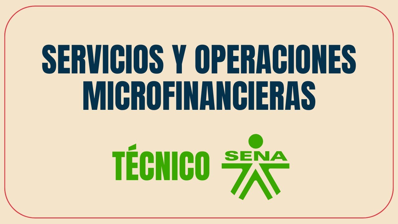 Servicios y Operaciones Microfinancieras SENA | Cursos Gratis #cursos #sena