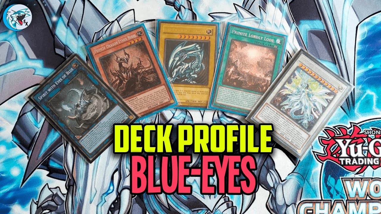 ✅📈DECK PROFILE BLUE EYES (PRIMITE) - YUGIOH 2025