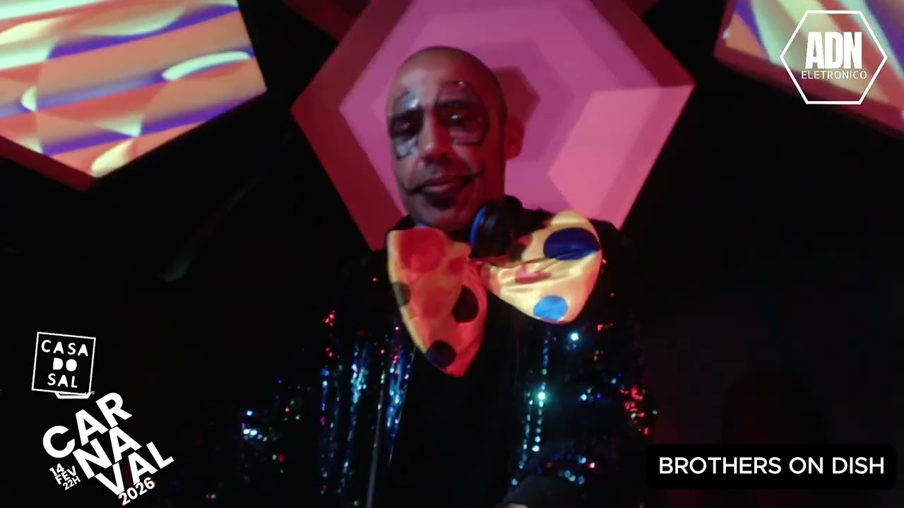 Brothers on Dish LIVE | Carnaval ADN Eletrónico 2026 | Casa do Sal | Tech House / Electronic Set