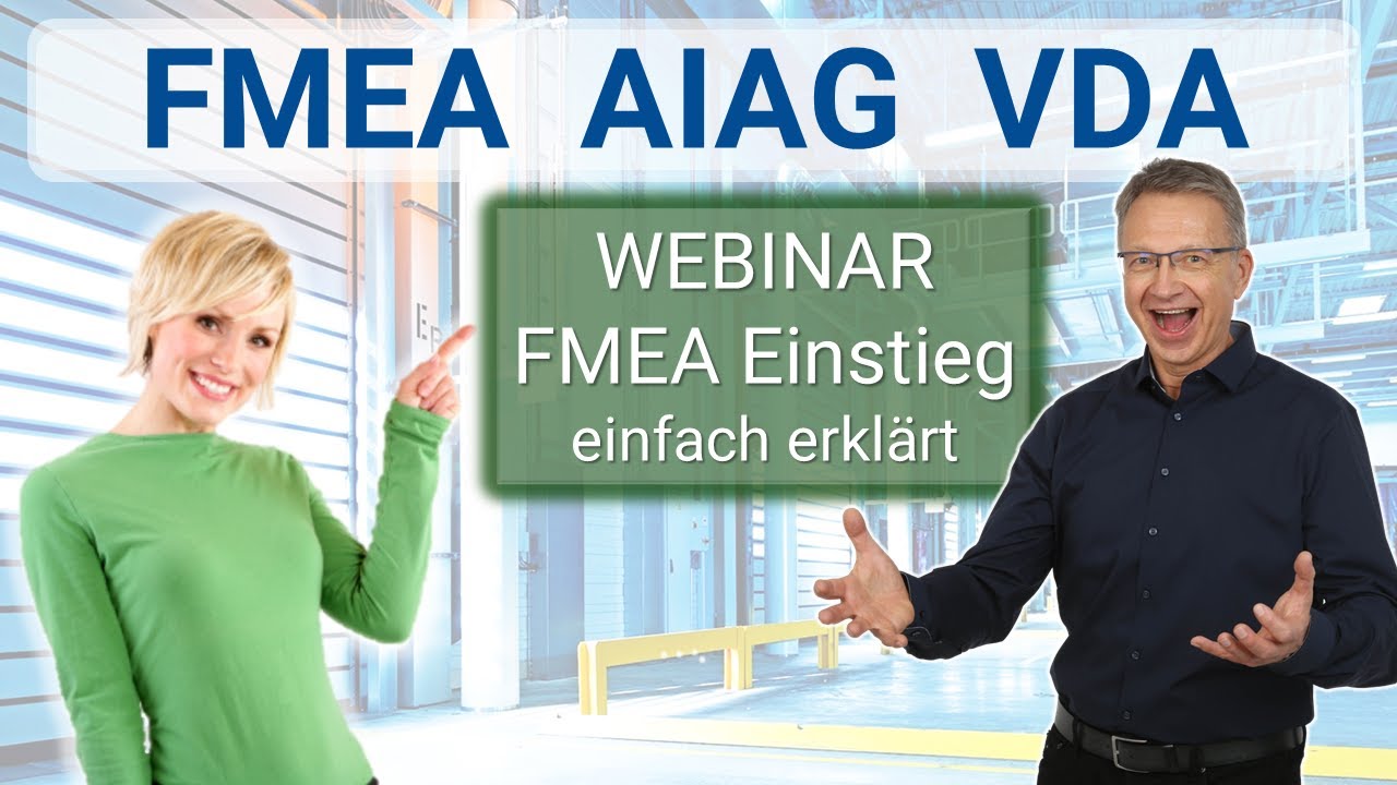 FMEA Analyse AIAG VDA |  FMEA Bedeutung & FMEA einfach erklärt ☑️ Einstieg FMEA Moderator Training