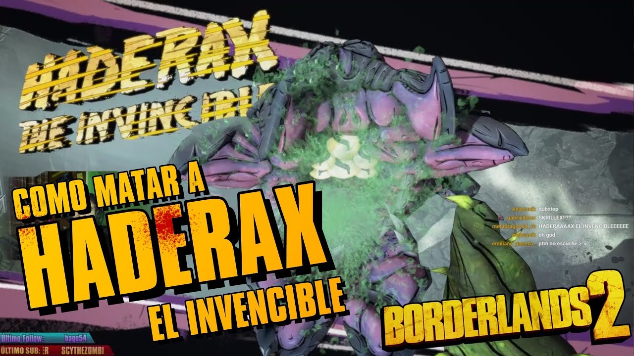 Como matar a Háderax El Invencible e Impedir que se regenere | Borderlands 2 DLC de Lilith