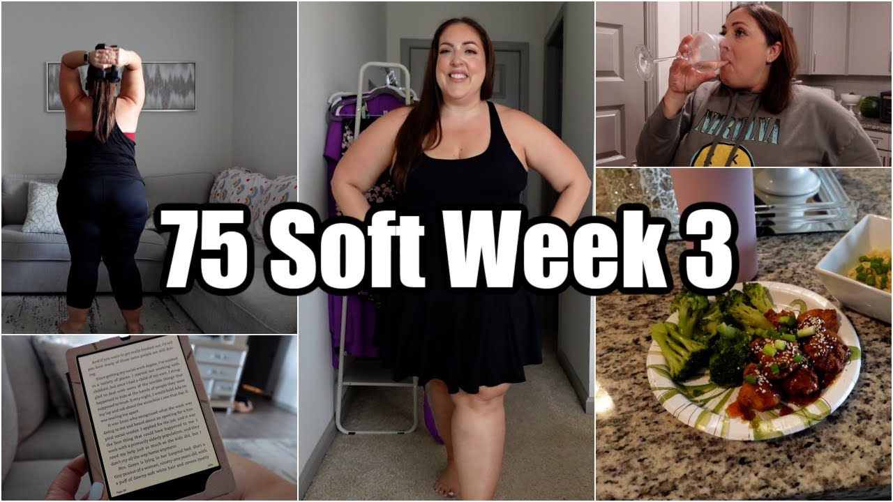 My Third Week of The 75 Soft Challenge | What I Ate, Workouts, Etc | Weight Loss Journey 2024