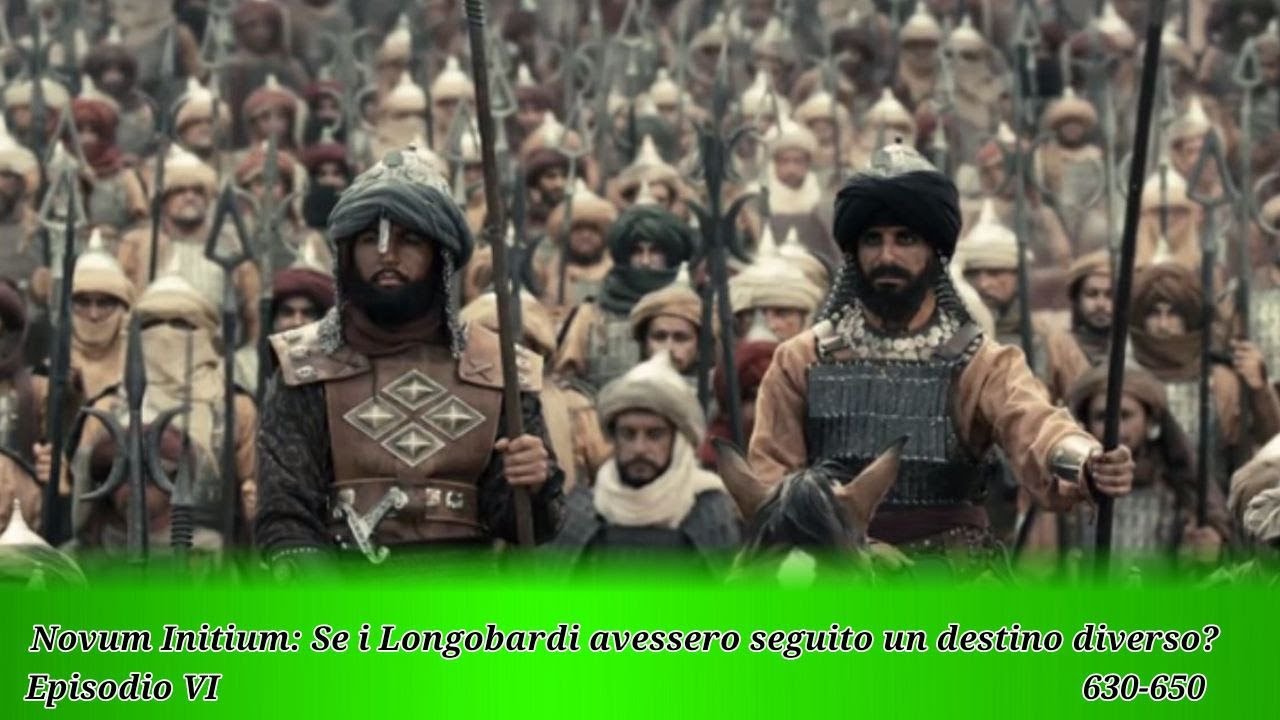 Novum Initium - 6: Se i Longobardi avessero seguito un destino diverso? (630-650)