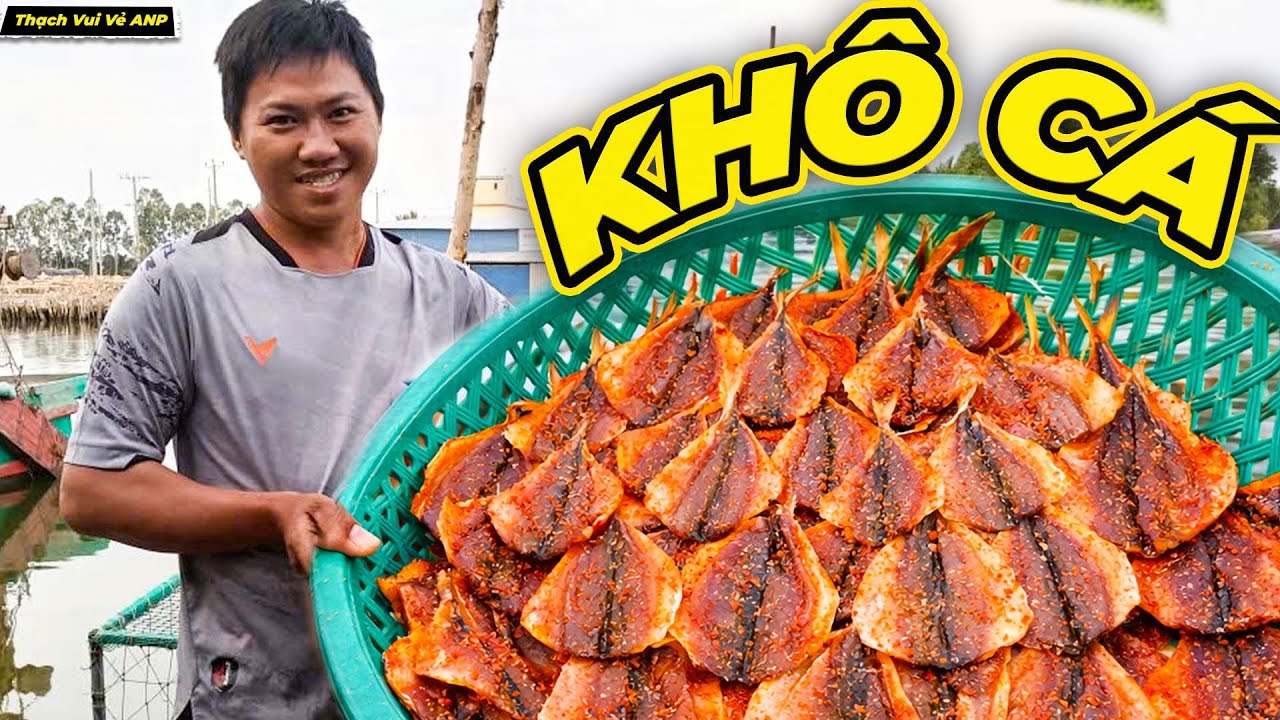 Làm Khô Cá Chân Bột Chuẩn Bị Ăn Tết - Thạch Vui Vẻ ANP