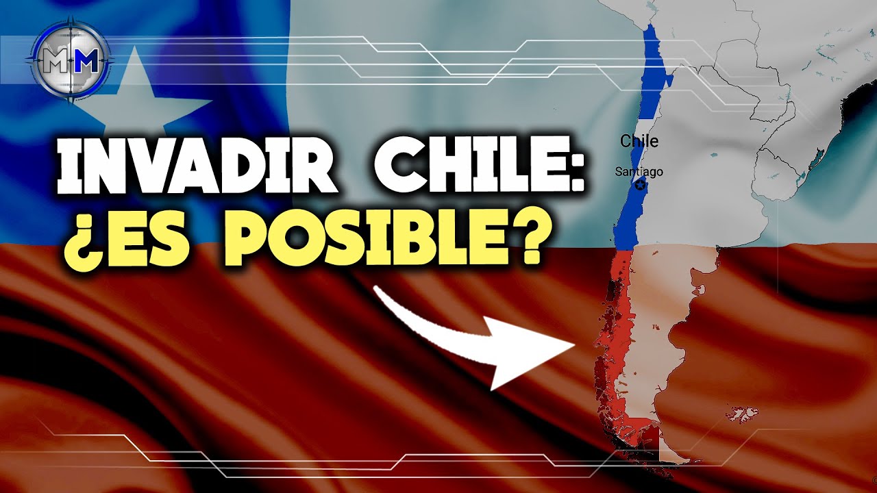 &iquest;Es posible INVADIR Chile en la actualidad? │ &iquest;C&oacute;mo se prepara ante una OFENSIVA ENEMIGA?