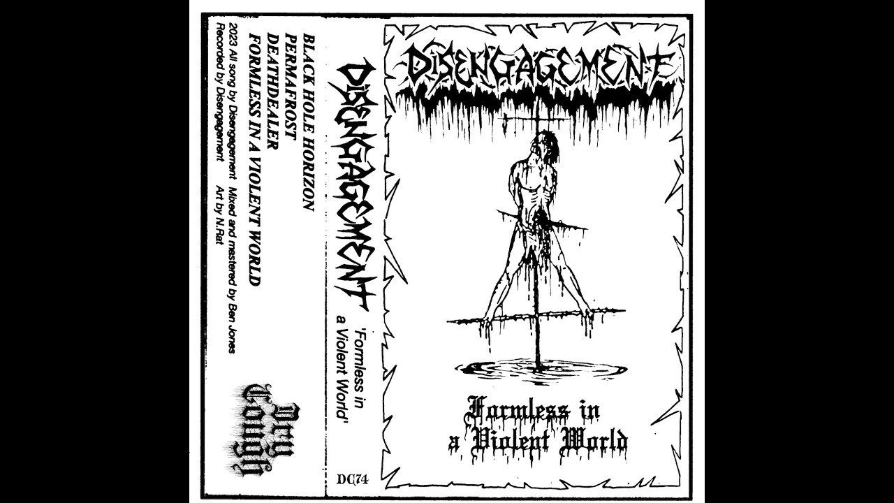 Disengagement - Formless In A Violent World