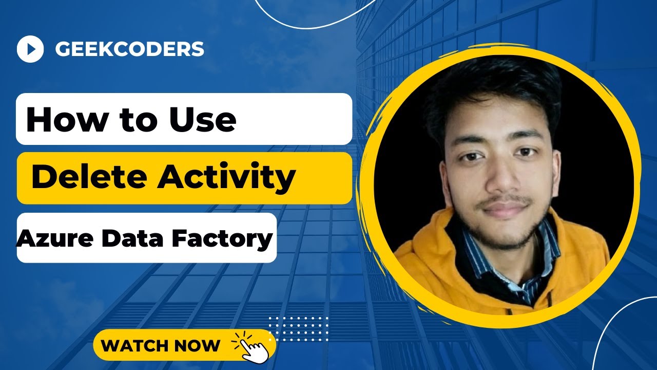 #18. How to use Delete Activity  |AzureDataFactory Tutorial |