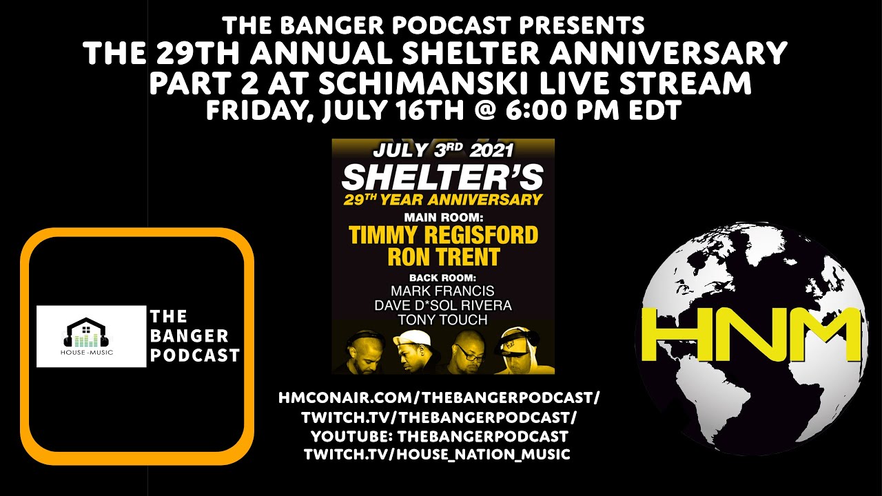 TONY TOUCH, DAVE D'SOL RIVERA, MARK FRANCIS (29TH ANNUAL SHELTER ANNIVERSARY/THE BANGER PODCAST!!!)