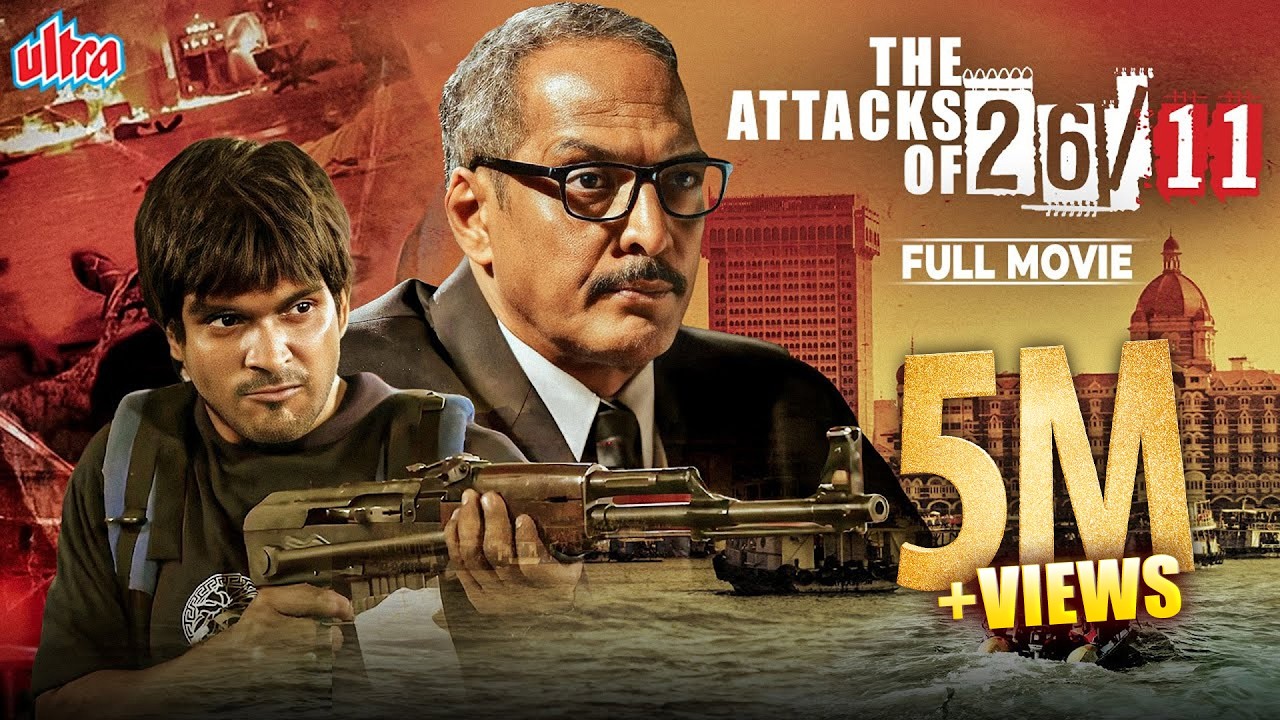 BASED ON THE TRUE STORY OF ATTACKS of 26/11 | Nana Patekar, Atul Kulkarni | New Bollywood Movies