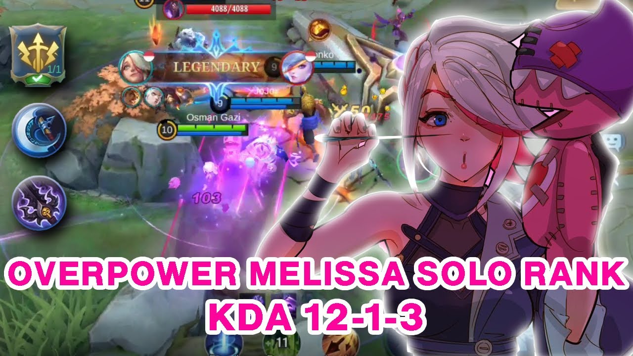 How To Play Melissa Mobile Legend Solo Rank | Best Build 2022
