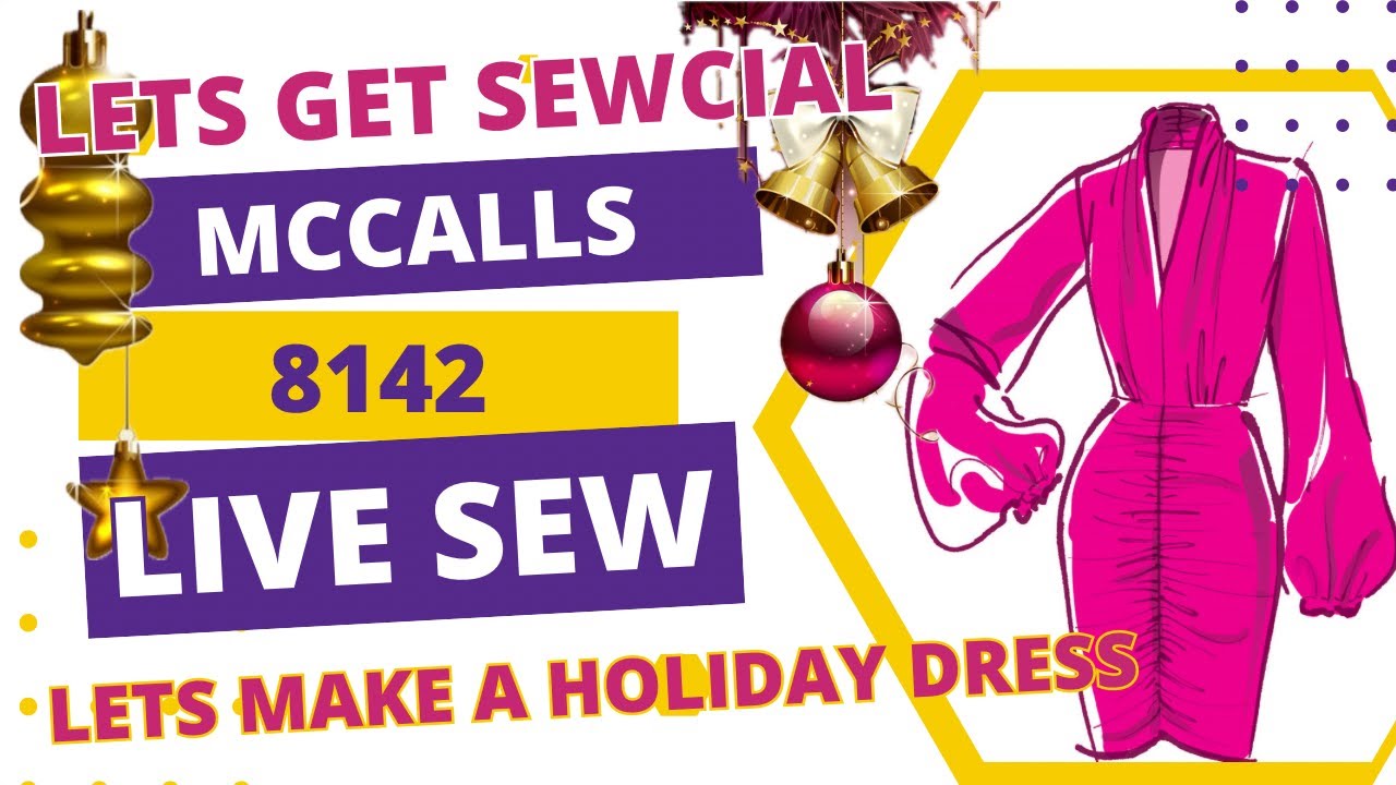 Let Get Sewcial Live Sew Along: McCalls 8142