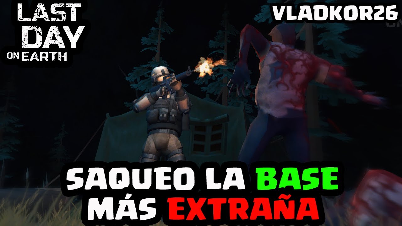 SAQUEO LA BASE MÁS EXTRAÑA (VLADKOR26) | LAST DAY ON EARTH: SURVIVAL | [El Chicha]