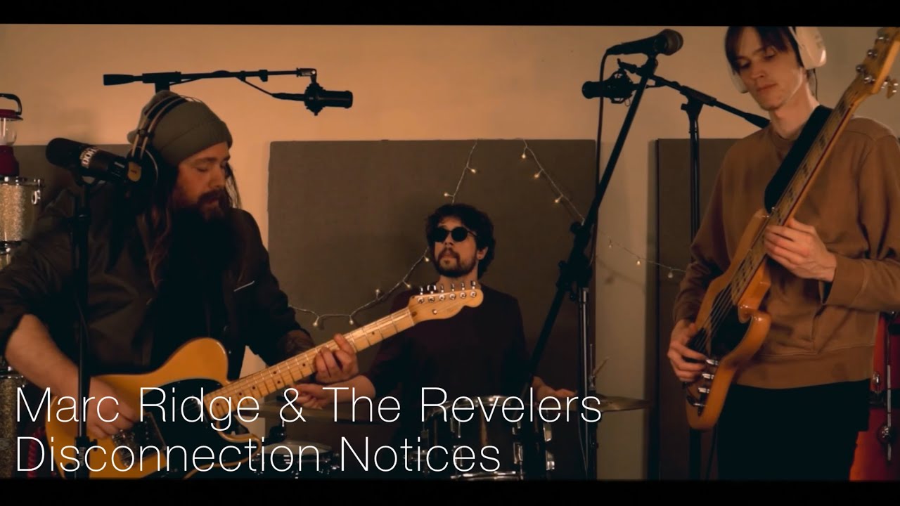 Disconnection Notices - Marc Ridge & The Revelers