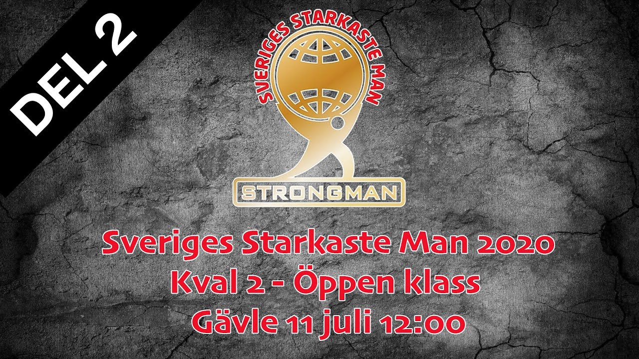 Livestream - SSM kval 2 - Sveriges Starkaste Man 2020  - DEL2