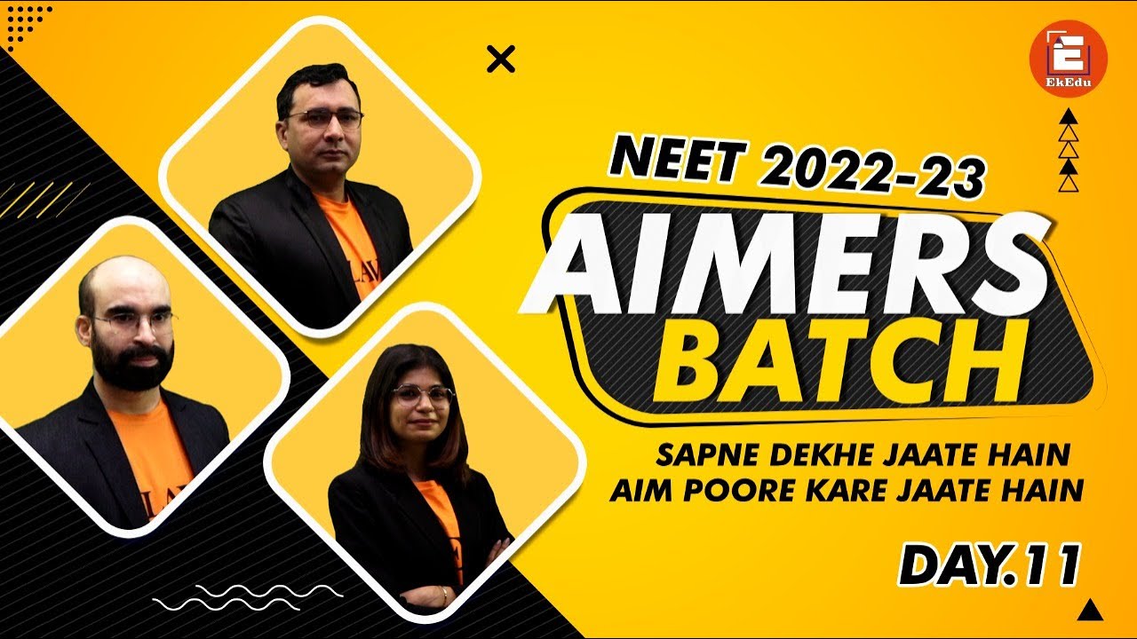 AIMERS BATCH | Free Online NEET 2022-23 Course | Day 11 | NEET Preparation | Crack NEET Exam | EkEdu