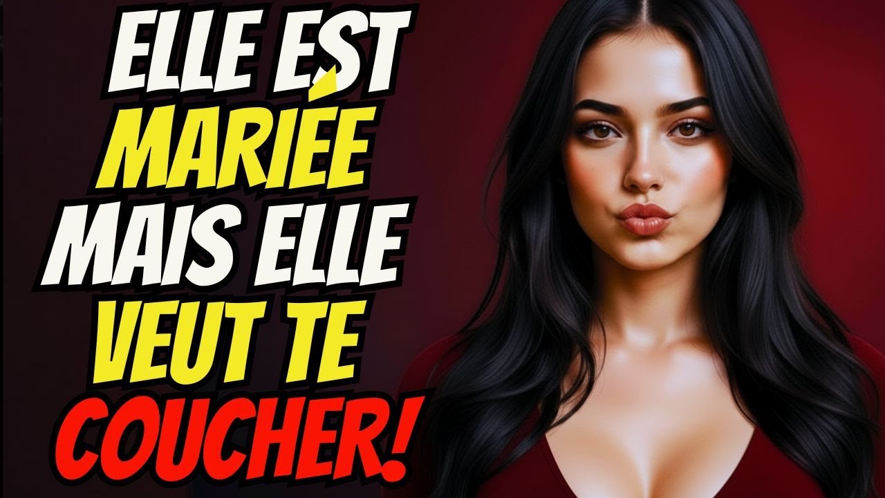 11 SIGNES SUBTILS QU’UNE FEMME MARIÉE VEUT TE METTRE AU LIT ! SIGNES DE FLIRT CHEZ UNE FEMME MARIÉE!