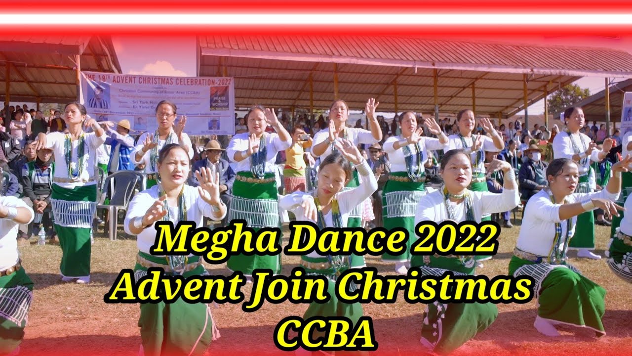 Megha Dance Advent Join Christmas CCBA  2022 Leparada Arunachal Pradesh
