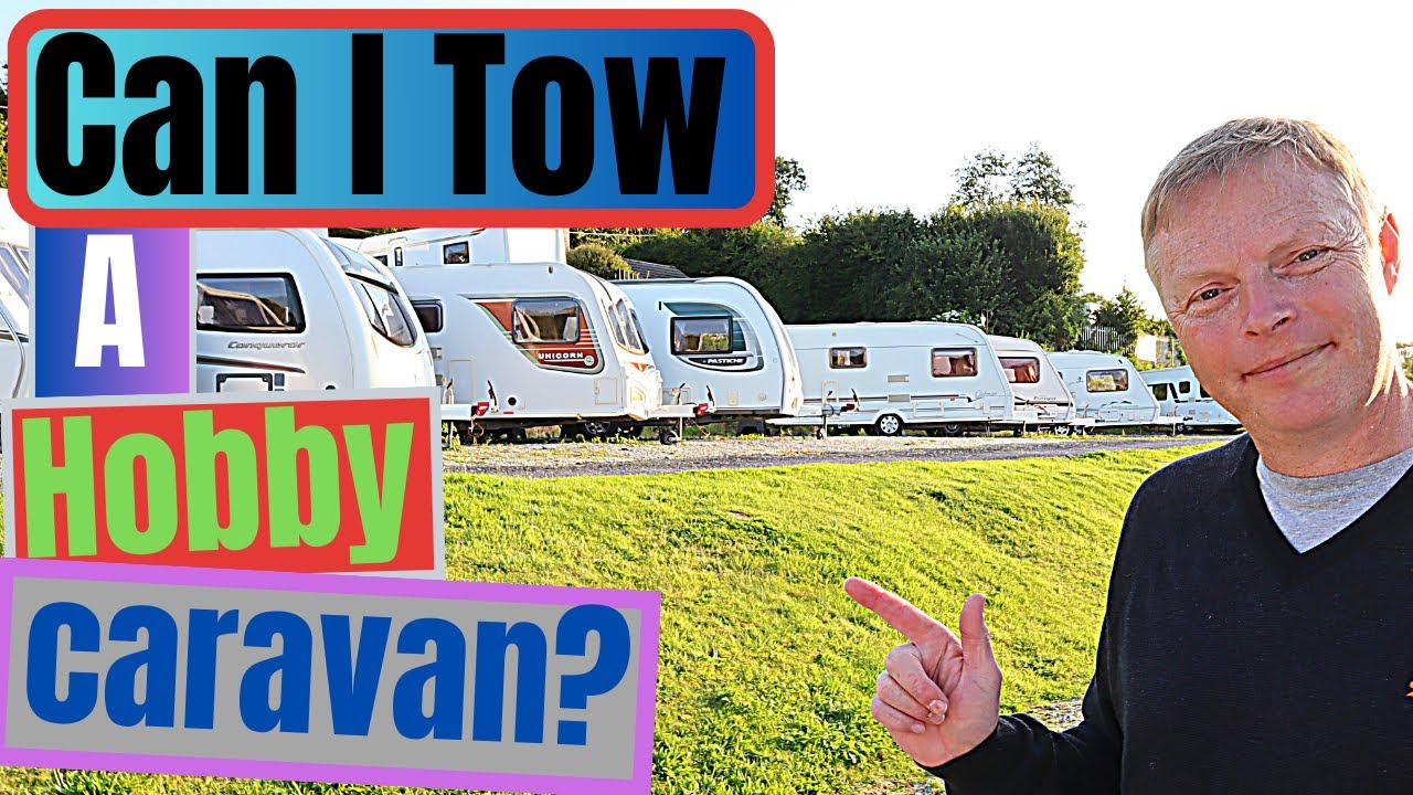 Can I tow a Hobby caravan