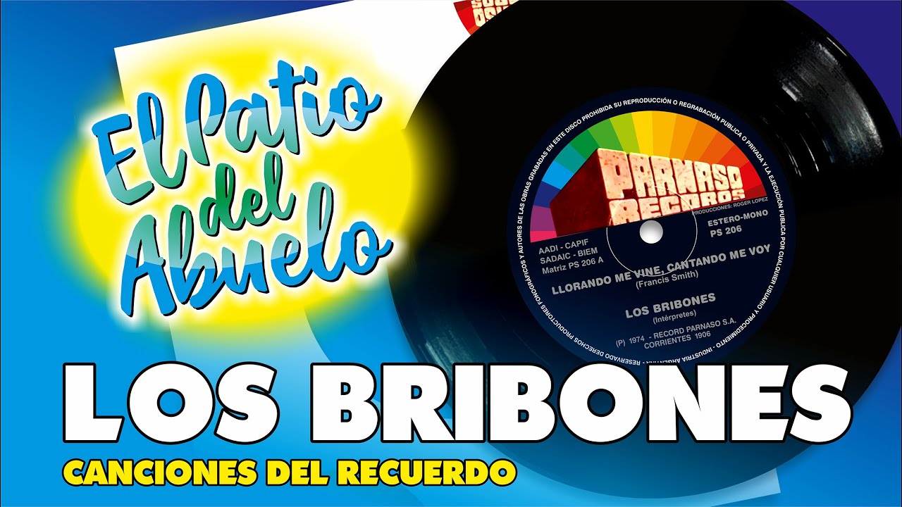 ✅LOS BRIBONES canciones del recuerdo en El Patio del Abuelo👍👍👍
