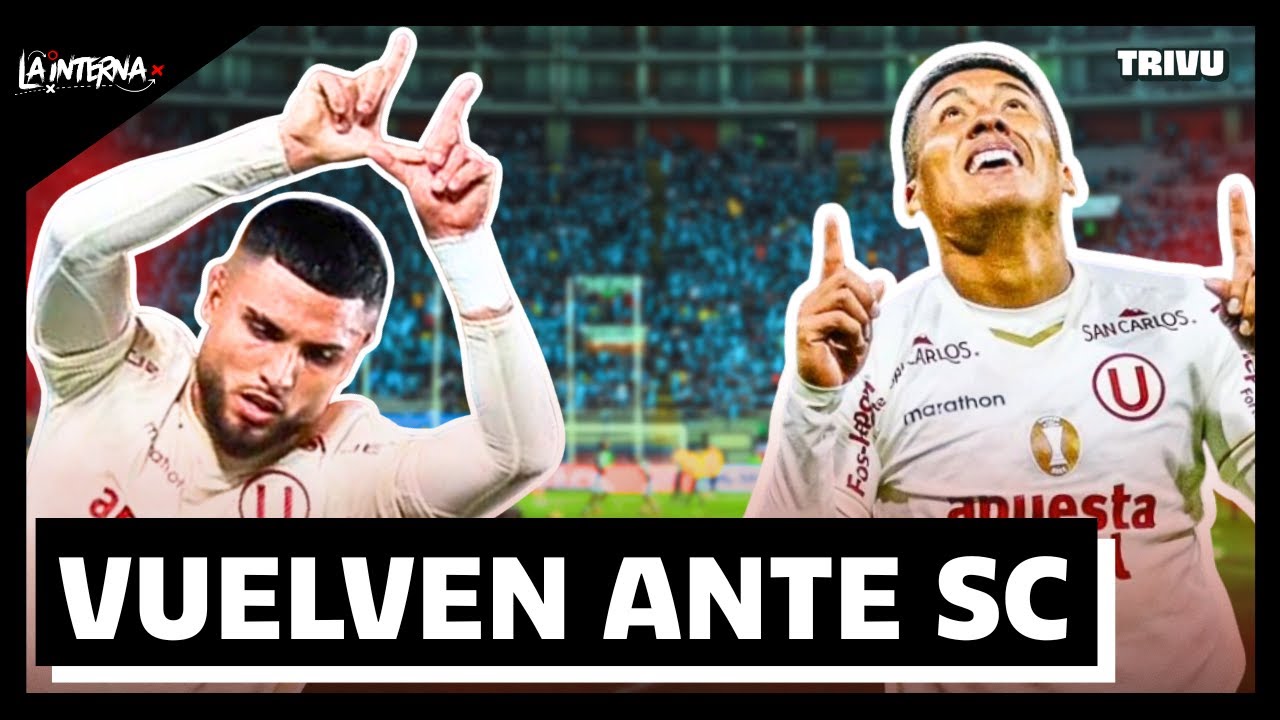 UREÑA Y ANCAJIMA VUELVEN... TUNCHE SEGUIRÁ SIENDO OPCIÓN | La Interna⚽