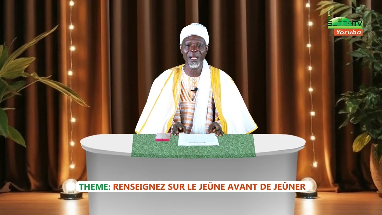 CHEIKH ZINSOU MOUSSA - RENSEIGNEZ SUR LE JEUNE AVANT DE JEUNER
