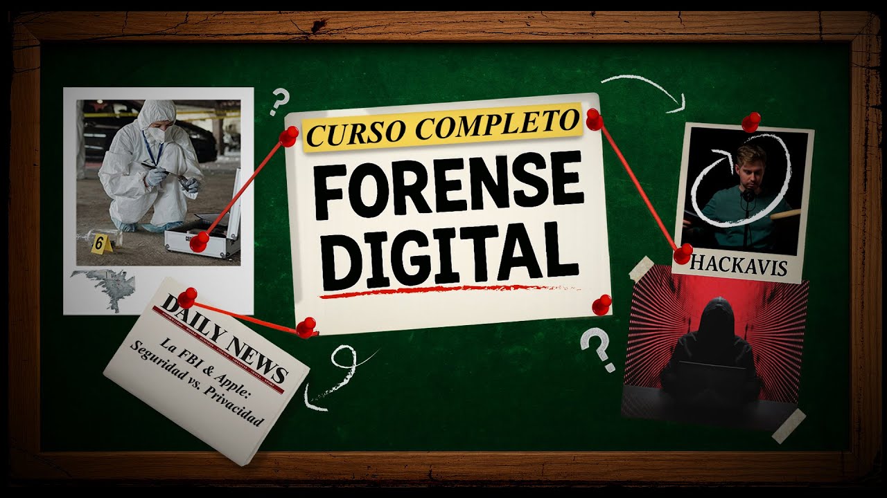 CURSO de FORENSE DIGITAL desde CERO (+7 horas)
